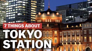 7 Things to know about Tokyo Station  japanguidecom [upl. by Ecnaled]