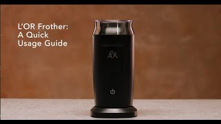 LOR Milk Frother A Quick Usage Guide [upl. by Acirne]